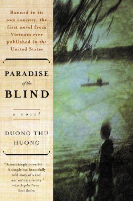 Paradise of the Blind: A Novel, Duong Thu Huong; Nina McPherson Paradise of the Blind: A Novel, Duong Thu Huong; Nina McPherson
