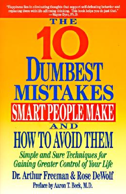 Image for 10 DUMBEST MISTAKES SMART PEOPLE MAK