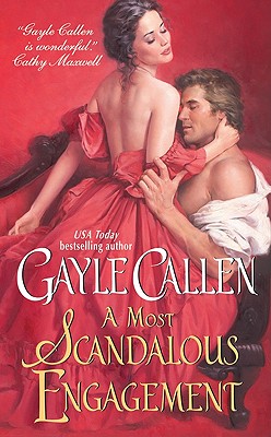 A Most Scandalous Engagement (Avon), Gayle Callen A Most Scandalous Engagement (Avon), Gayle Callen