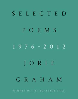 From the New World: Poems 1976-2014, Jorie Graham From the New World: Poems 1976-2014, Jorie Graham
