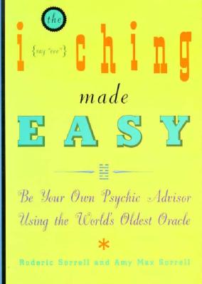 Image for I CHING MADE EASY : BE YOUR OWN PSYCHIC