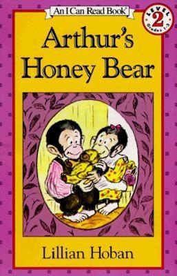 Arthur's Honey Bear (I Can Read Book, Level 2), Lillian Hoban Arthur's Honey Bear (I Can Read Book, Level 2), Lillian Hoban