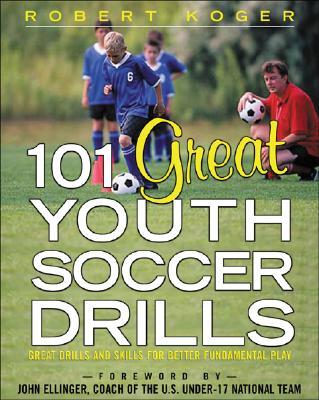 Image for 101 GREAT YOUTH SOCCER DRILLS: SKILLS AN