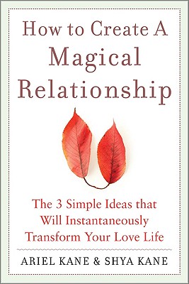 Image for HOW TO CREATE A MAGICAL RELATIONSHIP