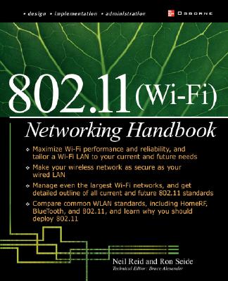 Wi-Fi (802.11) Network Handbook, Neil P. Reid; Ron Seide Wi-Fi (802.11) Network Handbook, Neil P. Reid; Ron Seide