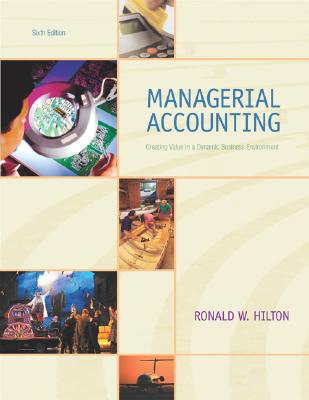 Image for Managerial Accounting: Creating Value in a Dynamic Business Environment 6th Edition