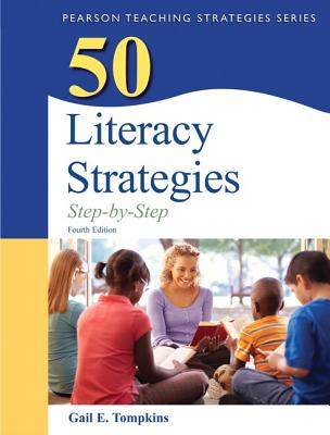 Image for 50 Literacy Strategies: Step-by-Step (4th Edition) (Books by Gail Tompkins) 4th Edition