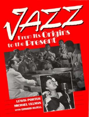 Image for JAZZ : FROM ITS ORIGINS TO THE PRESENT