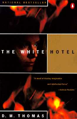 The White Hotel, Thomas, D. M. The White Hotel, Thomas, D. M.