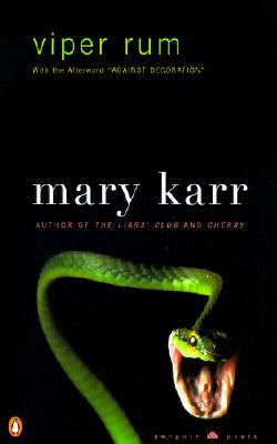 Viper Rum, MARY KARR Viper Rum, MARY KARR