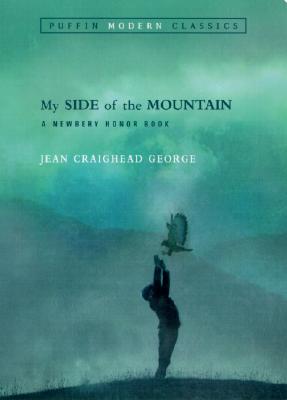 My Side of the Mountain, JEAN CRAIGHEAD GEORGE My Side of the Mountain, JEAN CRAIGHEAD GEORGE