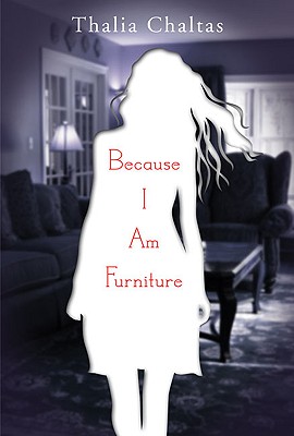 Because I Am Furniture, Chaltas, Thalia Because I Am Furniture, Chaltas, Thalia
