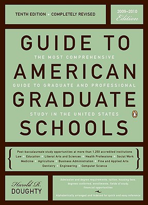Guide to American Graduate Schools: Tenth Edition, Completely Revised, Doughty, Harold R.