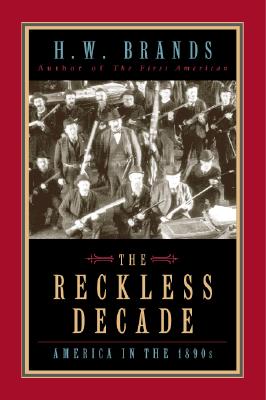Image for The Reckless Decade: America in the 1890s