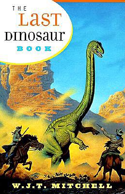 Image for The Last Dinosaur Book: The Life and Times of a Cultural Icon