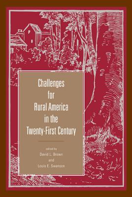 Challenges for Rural America in the Twenty-First Century (Rural Studies), David L. Brown Challenges for Rural America in the Twenty-First Century (Rural Studies), David L. Brown
