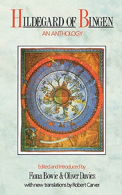 Hildegard of Bingen: An Anthology, Hildegard of Bingen Hildegard of Bingen: An Anthology, Hildegard of Bingen