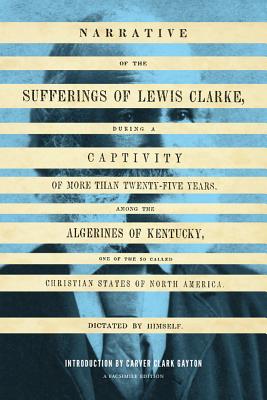 Image for Narrative of the Sufferings of Lewis Clarke (V. Ethel Willis White Books) Paperback
