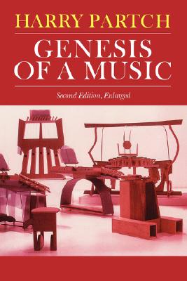 Genesis Of A Music: An Account Of A Creative Work, Its Roots, And Its Fulfillments, Second Edition (Da Capo Paperback), Harry Partch Genesis Of A Music: An Account Of A Creative Work, Its Roots, And Its Fulfillments, Second Edition (Da Capo Paperback), Harry Partch