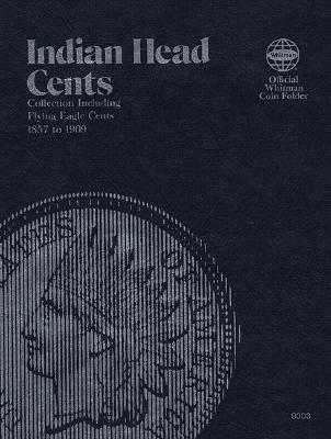 Image for Indian Head Cents Folder 1857-1909 (Official Whitman Coin Folder)