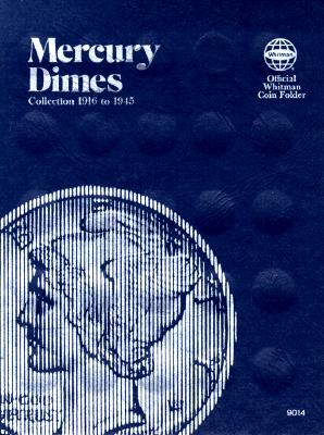 Image for Coin Folders Dimes: Mercury, 1916-1945 (Official Whitman Coin Folder)