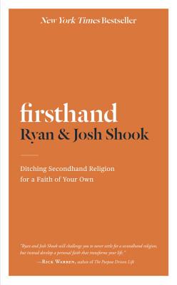 Image for Firsthand: Ditching Secondhand Religion for a Faith of Your Own