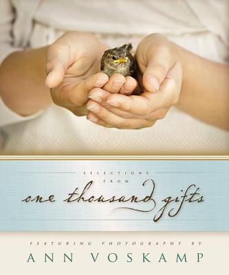 Image for Selections from One Thousand Gifts: Finding Joy in What Really Matters