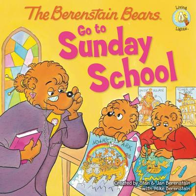 Image for The Berenstain Bears Go to Sunday School (Berenstain BearsLiving Lights)