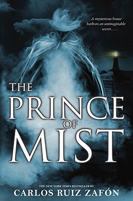 The Prince of Mist, Carlos Ruiz Zafon The Prince of Mist, Carlos Ruiz Zafon
