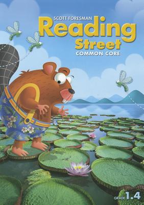 Reading Street Common Core Grade 1.4, Scott Foresman Reading Street Common Core Grade 1.4, Scott Foresman