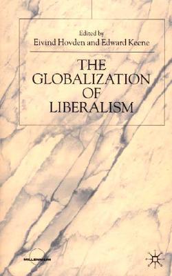 The Globalization of Liberalism (Millennium) The Globalization of Liberalism (Millennium)