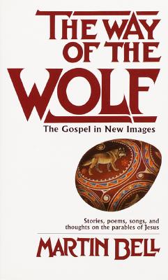 The Way of the Wolf, Bell, Martin The Way of the Wolf, Bell, Martin