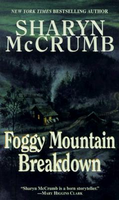 Foggy Mountain Breakdown, McCrumb, Sharyn Foggy Mountain Breakdown, McCrumb, Sharyn