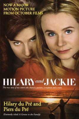 Image for Hilary and Jackie: The True Story of Two Sisters Who Shared a Passion, a Madness and a Man