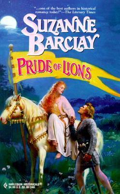 Pride Of Lions (Harlequin Historical, No. 443), BARCLAY Pride Of Lions (Harlequin Historical, No. 443), BARCLAY