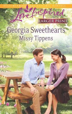 Georgia Sweethearts (Love Inspired (Large Print)), Tippens, Missy Georgia Sweethearts (Love Inspired (Large Print)), Tippens, Missy
