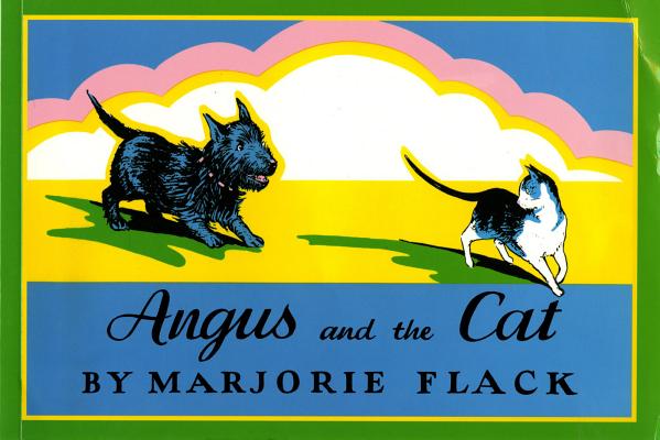 Angus and the Cat (Angus and the Cat), Marjorie Flack Angus and the Cat (Angus and the Cat), Marjorie Flack
