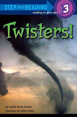 Twisters! (Step into Reading), Lucille Recht Penner Twisters! (Step into Reading), Lucille Recht Penner