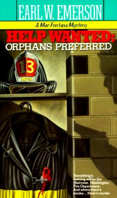 Help Wanted: Orphans Preferred, Earl W. Emerson Help Wanted: Orphans Preferred, Earl W. Emerson