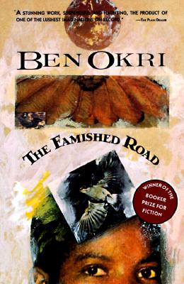 The Famished Road, Okri, Ben The Famished Road, Okri, Ben