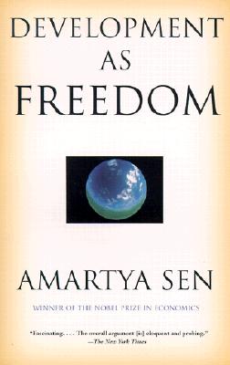 Development as Freedom, Sen, Amartya Development as Freedom, Sen, Amartya