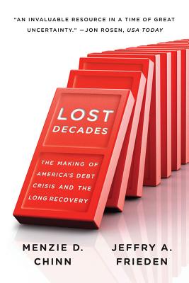 Image for Lost Decades: The Making of America's Debt Crisis and the Long Recovery