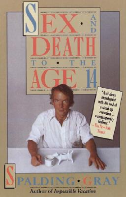 Sex and Death to the Age 14, Gray, Spalding Sex and Death to the Age 14, Gray, Spalding