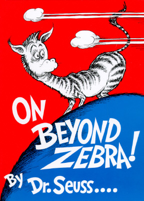 On Beyond Zebra! (Classic Seuss), Dr. Seuss On Beyond Zebra! (Classic Seuss), Dr. Seuss