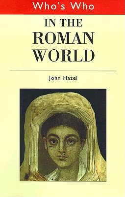 Image for Who's Who in the Classical World (2 Volume Set) : Who's Who in the Greek World, Who's Who in the Roman World