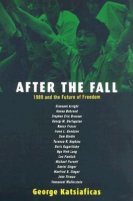 Image for After the Fall : 1989 and the Future of Freedom