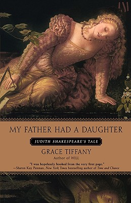 Image for My Father Had a Daughter: Judith Shakespeare's Tale