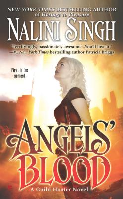 "Angels' Blood (Guild Hunter, Book 1)", "Singh, Nalini" "Angels' Blood (Guild Hunter, Book 1)", "Singh, Nalini"