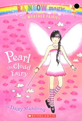 Pearl: The Cloud Fairy (Rainbow Magic: The Weather Fairies, No. 3), Daisy Meadows Pearl: The Cloud Fairy (Rainbow Magic: The Weather Fairies, No. 3), Daisy Meadows