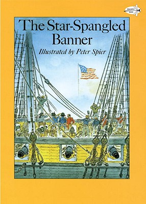 The Star-Spangled Banner (Reading Rainbow Books), Peter Spier The Star-Spangled Banner (Reading Rainbow Books), Peter Spier